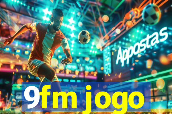 9fm jogo
